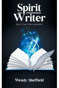Spirit Writer Spiritwriterspeaks