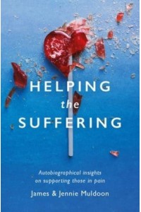 Helping the Suffering Autobiographical Insights on Supporting Those in Pain