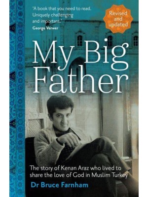 My Big Father The Story of Kenan Araz Who Lived to Share the Love Go God in Muslim Turkey