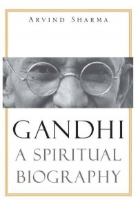 Gandhi A Spiritual Biography