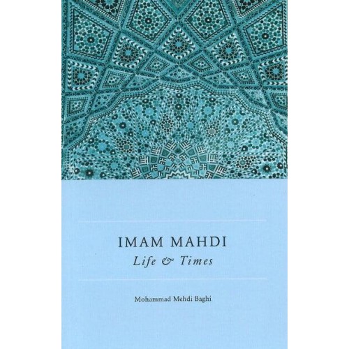 Imam Mahdi Life & Times
