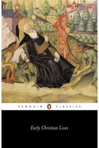 Early Christian Lives - Penguin Classics