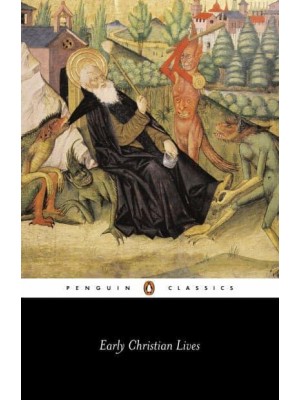 Early Christian Lives - Penguin Classics