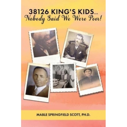 38126 KING's KIDS ... Nobody Said We Were Poor!