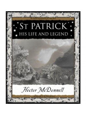 St Patrick His Life & Legend