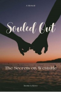 Souled Out The Secrets on Westside