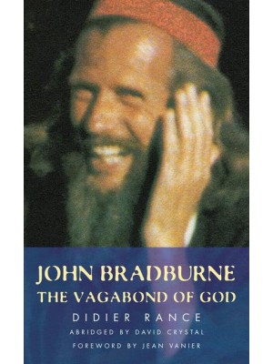 John Bradburne The Vagabond of God