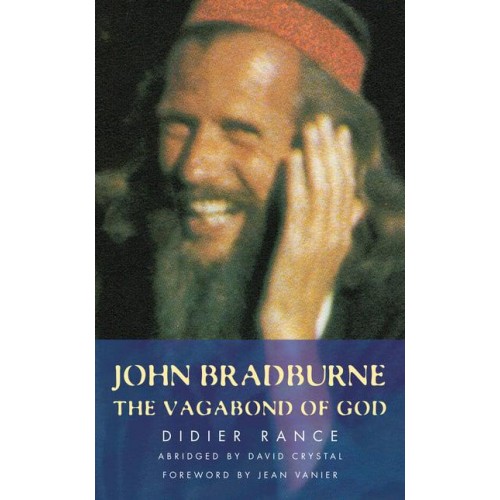 John Bradburne The Vagabond of God