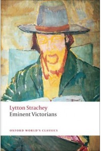 Eminent Victorians - Oxford World's Classics