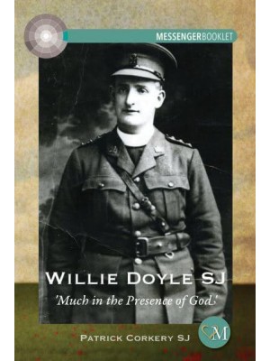 Willie Doyle SJ Much in the Presence of God
