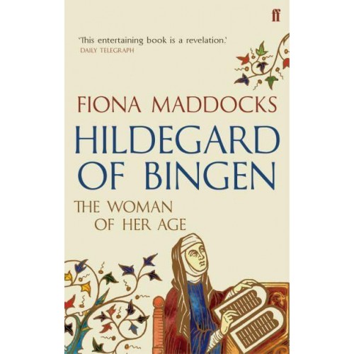 Hildegard of Bingen The Woman of Her Age
