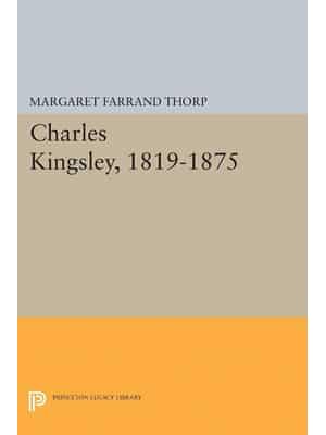 Charles Kingsley, 1819-1875 - Princeton Legacy Library