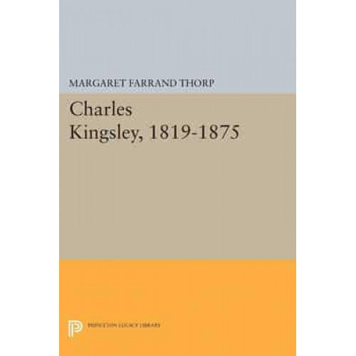 Charles Kingsley, 1819-1875 - Princeton Legacy Library