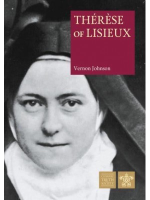 Thérèse of Lisieux - CTS Great Saints Series