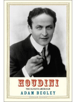 Houdini The Elusive American - Jewish Lives