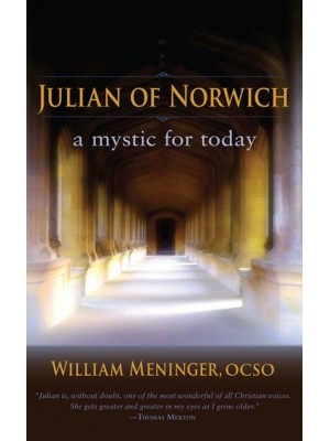 Julian of Norwich A Mystic for Today