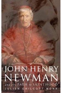 John Henry Newman and the Path to Sainthood