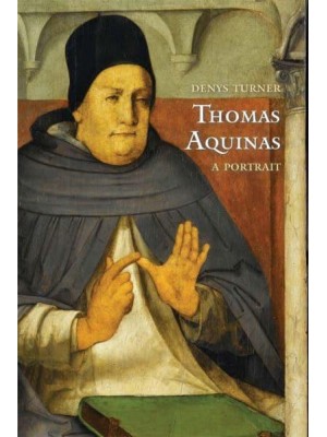 Thomas Aquinas A Portrait