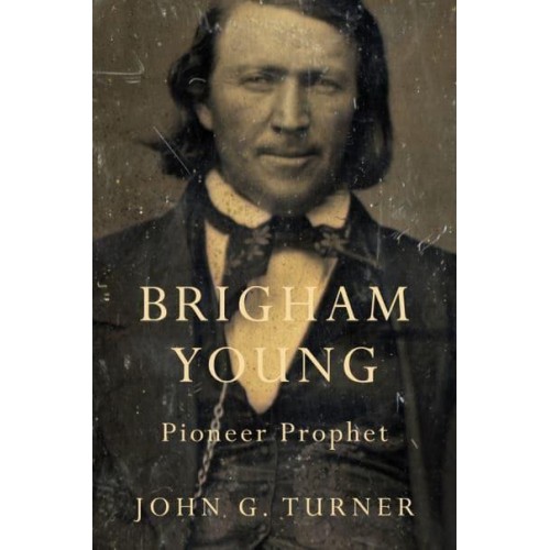 Brigham Young, Pioneer Prophet