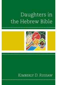 Daughters in the Hebrew Bible