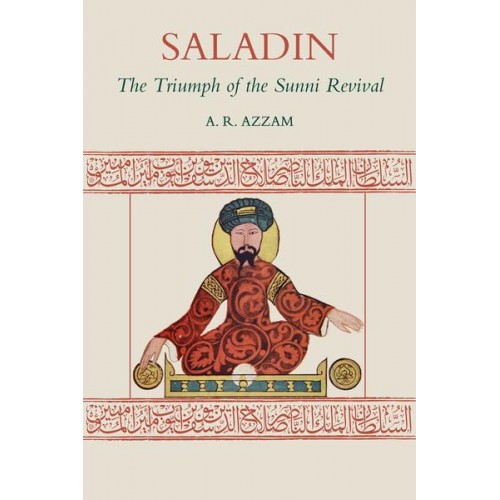Saladin The Triumph of the Sunni Revival