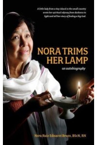 Nora Trims Her Lamp An Autobiography