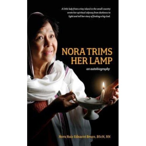 Nora Trims Her Lamp An Autobiography