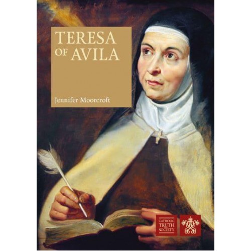 Teresa of Avila - CTS Great Saints Series
