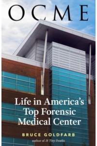 OCME Life in America's Top Forensic Medical Center