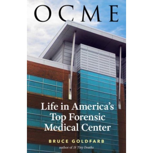 OCME Life in America's Top Forensic Medical Center