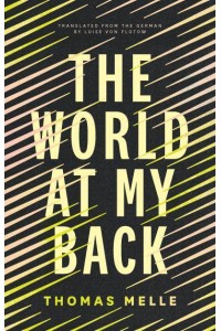 The World at My Back - Biblioasis International Translation Series