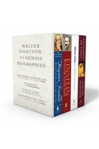 Walter Isaacson: The Genius Biographies Benjamin Franklin, Einstein, Steve Jobs, and Leonardo Da Vinci