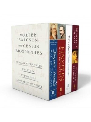 Walter Isaacson: The Genius Biographies Benjamin Franklin, Einstein, Steve Jobs, and Leonardo Da Vinci