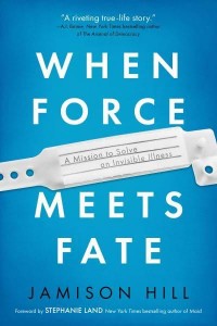 When Force Meets Fate A Mission to Solve an Invisible Illness