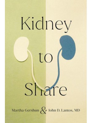 Kidney to Share - The Culture and Politics of Health Care Work