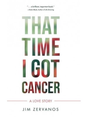 That Time I Got Cancer
