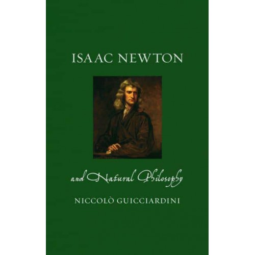 Isaac Newton and Natural Philosophy - Renaissance Lives