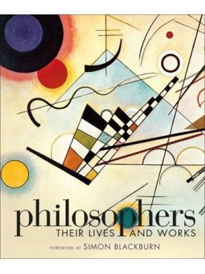 Philosophers Their Lives and Works