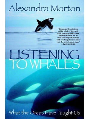 Listening to Whales What the Orcas Have Taught Us
