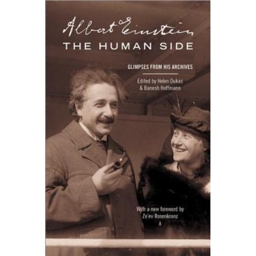 Albert Einstein, the Human Side Glimpses from His Archives