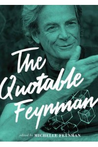 The Quotable Feynman