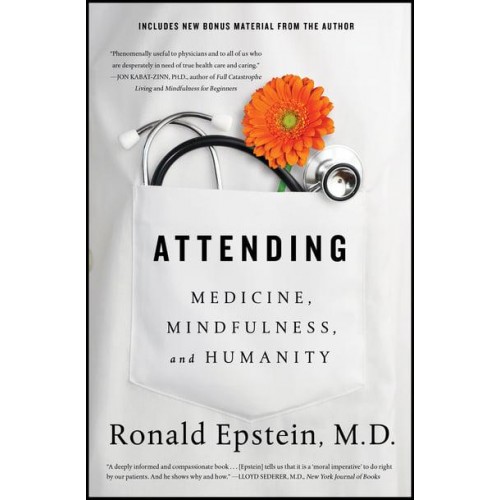 Attending Medicine, Mindfulness, and Humanity