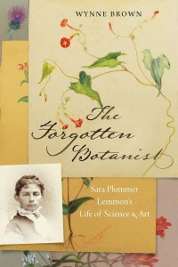 The Forgotten Botanist Sara Plummer Lemmon's Life of Science and Art
