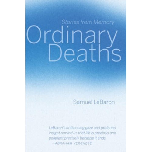 Ordinary Deaths Stories from Memory