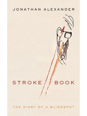 Stroke Book The Diary of a Blindspot