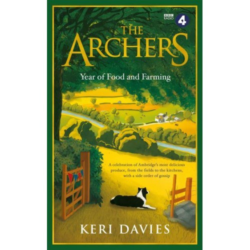 The Archers A Year of Food and Farming