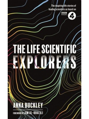 The Life Scientific Explorers