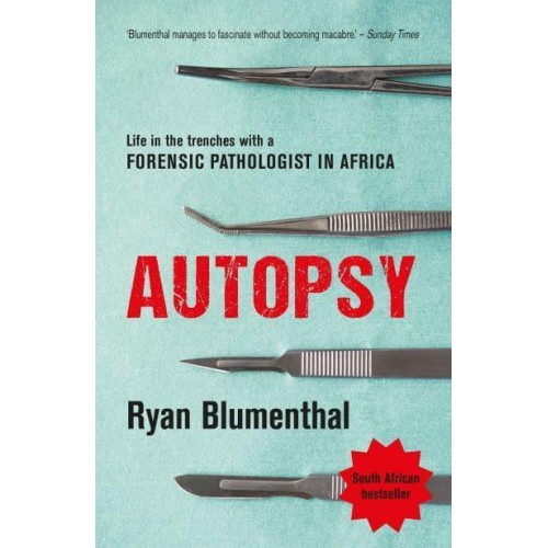 Autopsy Life in the Trenches With a Forensic Pathologist in Africa