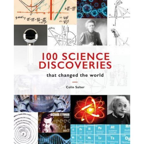 100 Science Discoveries That Changed the World