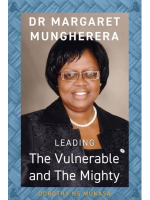 The Vulnerable and the Mighty Dr Margaret Mungherera
